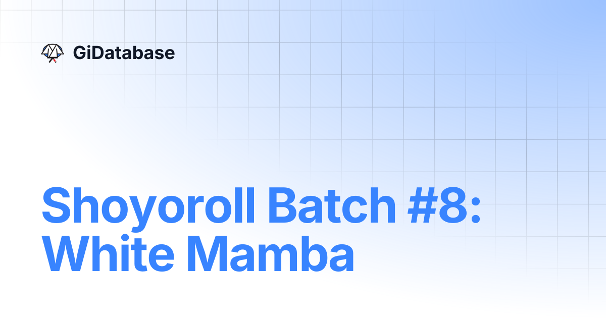 Shoyoroll Batch #8: White Mamba | GiDatabase