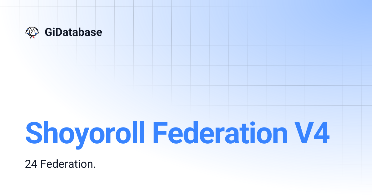 Shoyoroll Federation V4 | GiDatabase